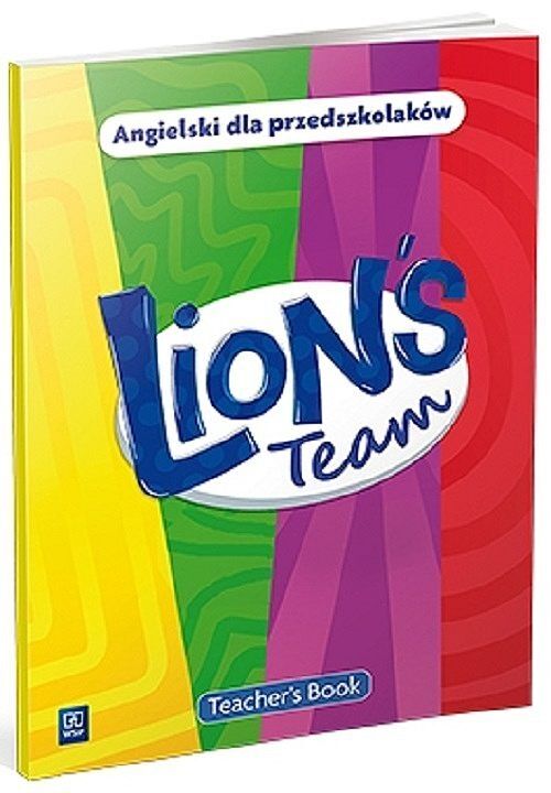 Język angielski lion’s team teacher’s book 3,4,5 i 6 latek