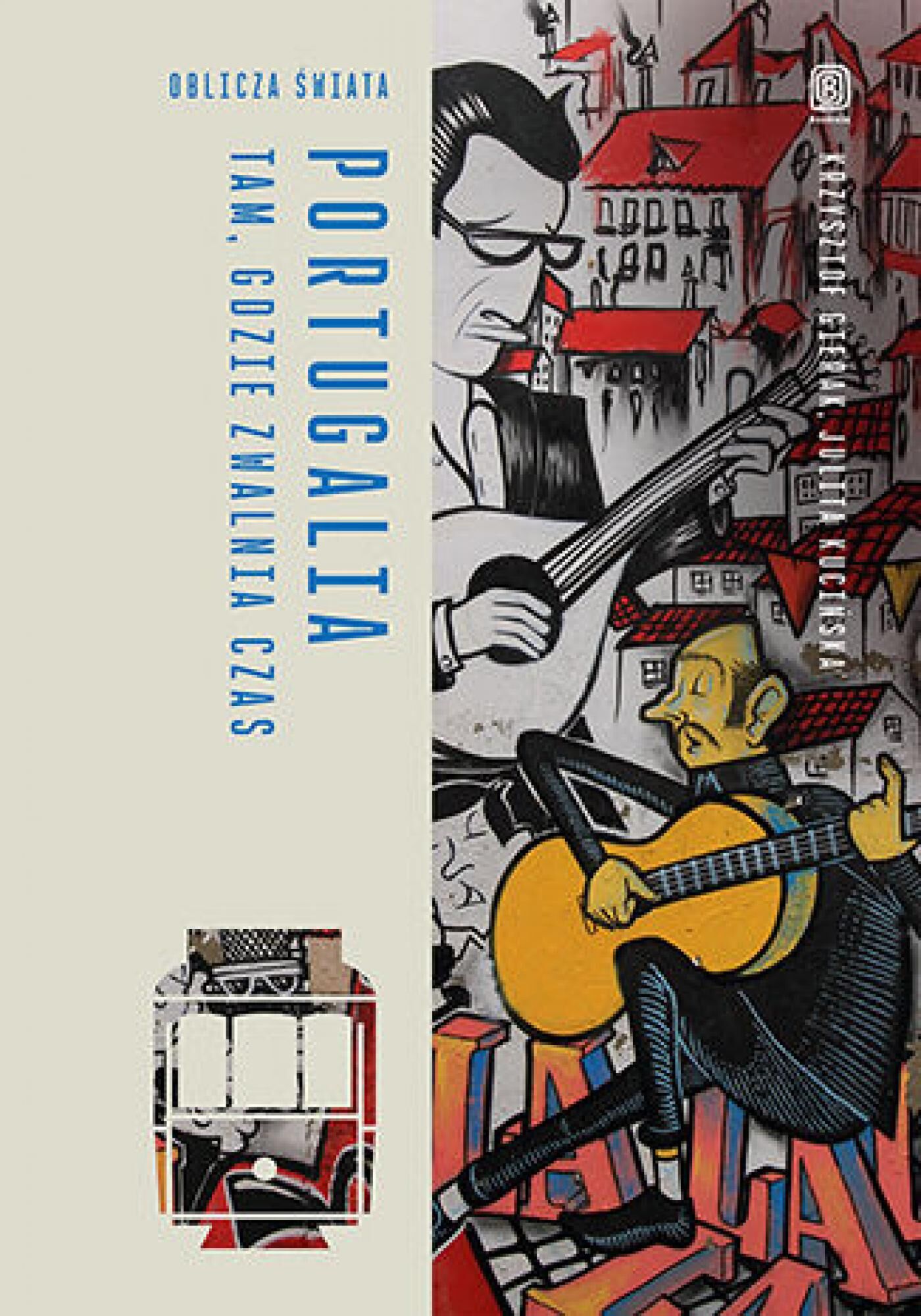 Portugalia. Tam, gdzie zwalnia czas (e-book)