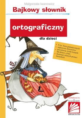 Bajkowy słownik ortograficzny dla dzieci wyd. 8