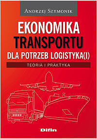 Ekonomika transportu dla potrzeb logistyka(i)