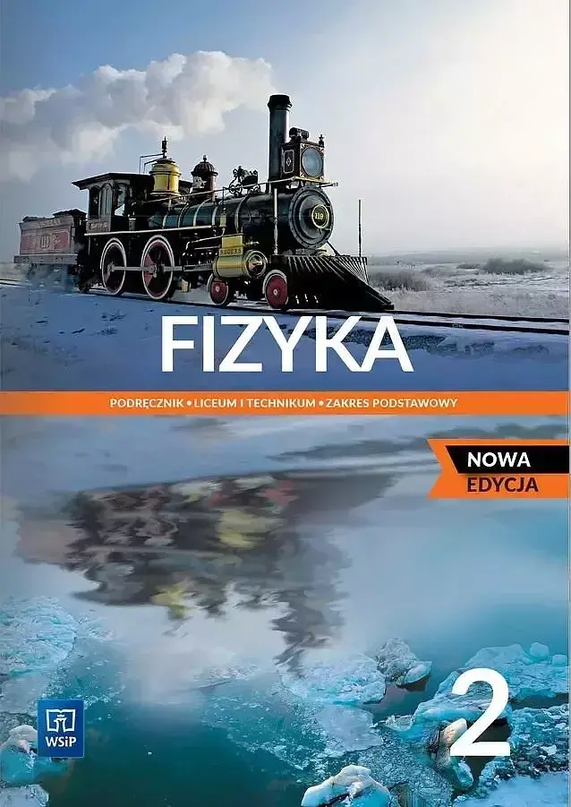 Nowe fizyka podręcznik 2 liceum i technikum zakres podstawowy edycja 2023