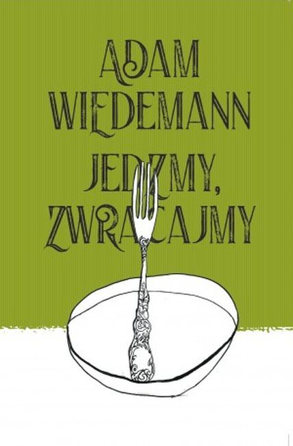 Jedzmy, zwracajmy