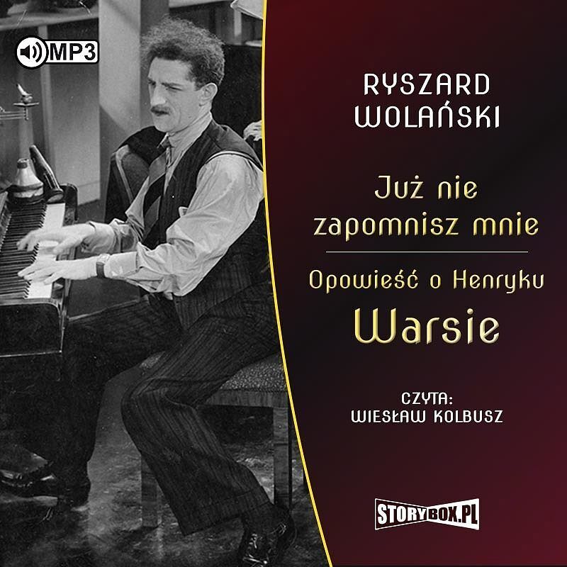Cd mp3 już nie zapomnisz mnie. Opowieść o henryku warsie