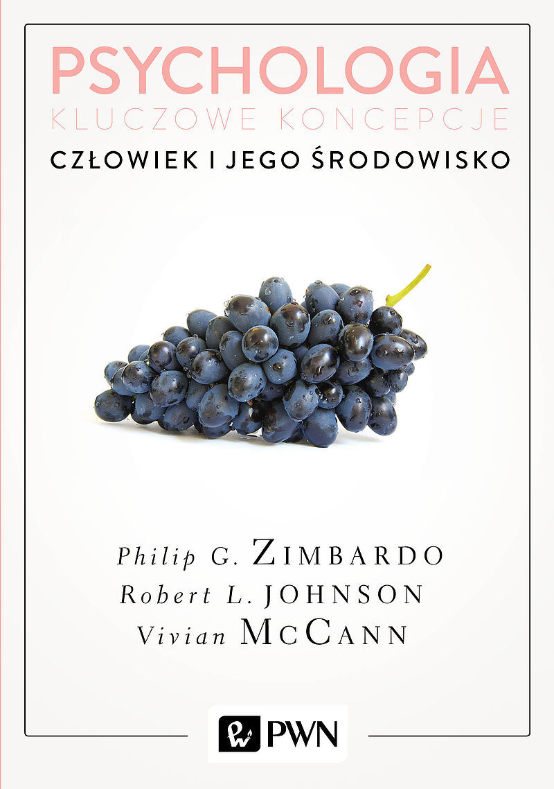 Psychologia. Kluczowe koncepcje. Tom 5: Człowiek i jego środowisko