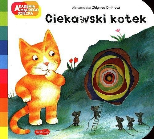 Ciekawski kotek. Akademia mądrego dziecka. A to ciekawe