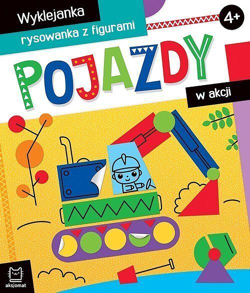 Pojazdy w akcji. Wyklejanka, rysowanka z figurami 4+