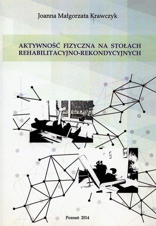 Aktywność fizyczna na stołach rehabilitacyjno-rekondycyjnych