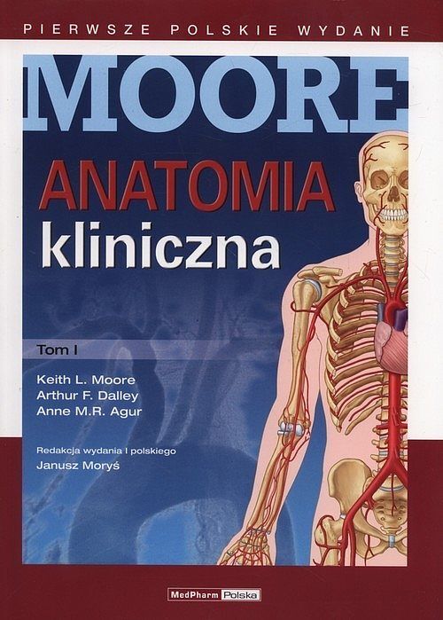Anatomia kliniczna Moore. Tom 1