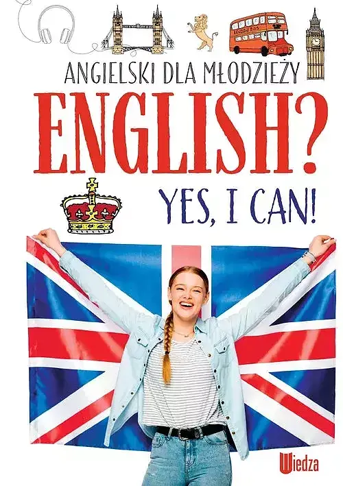 Angielski dla młodzieży. English? Yes, I can! (NOWY)