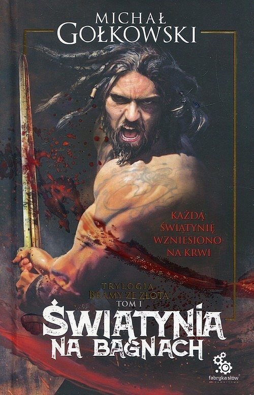 Świątynia na bagnach. Trylogia Bramy ze złota. Tom 1