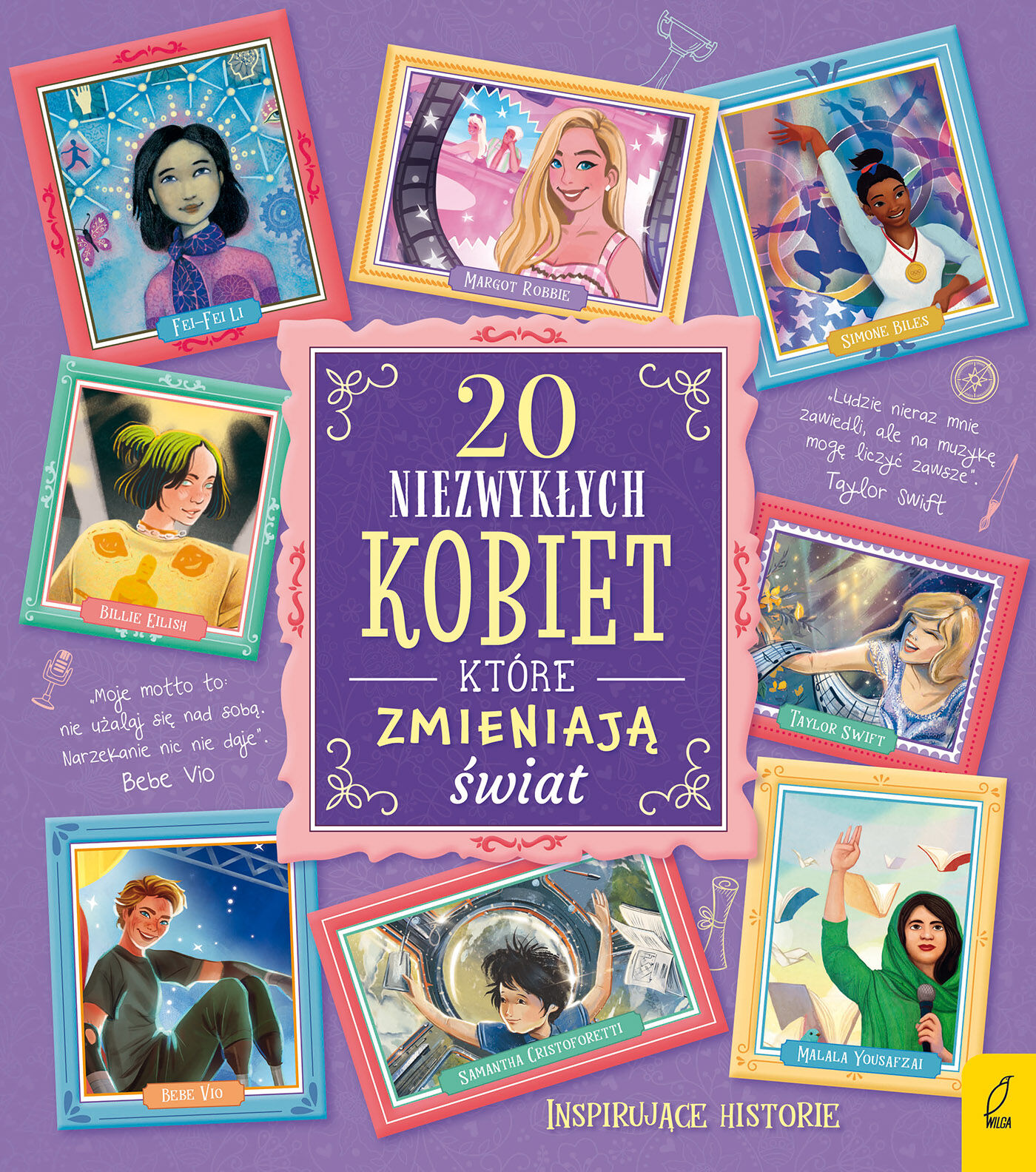 Inspirujące historie. 20 niezwykłych kobiet, które zmieniają świat