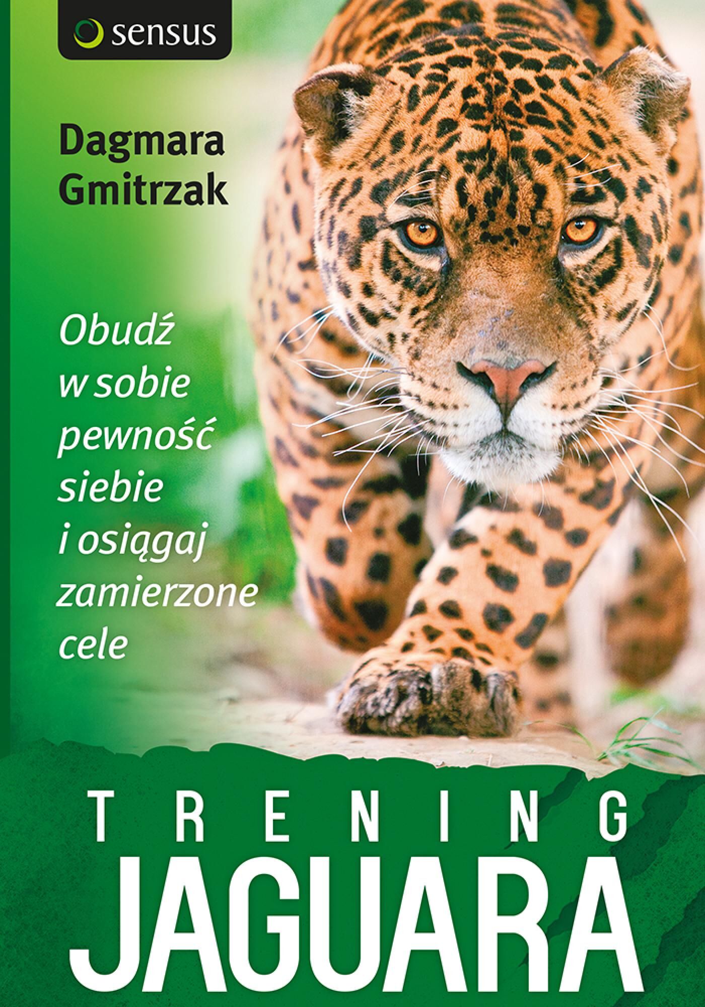 Trening Jaguara. Obudź w sobie pewność siebie i osiągaj zamierzone cele (audiobook MP3)