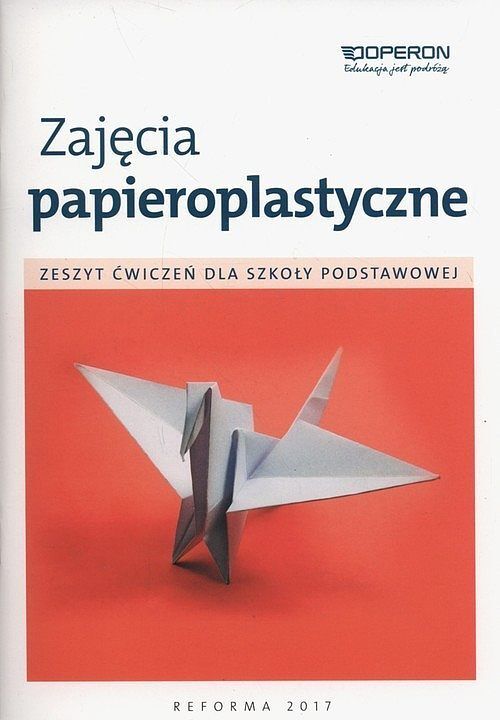 Zajęcia papieroplastyczne Zeszyt ćwiczeń