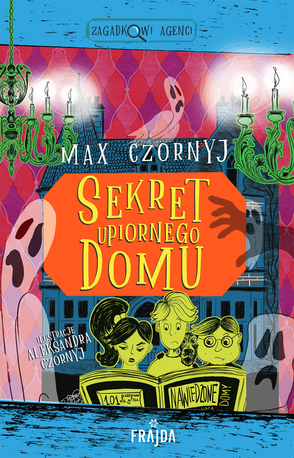 Sekret upiornego domu
