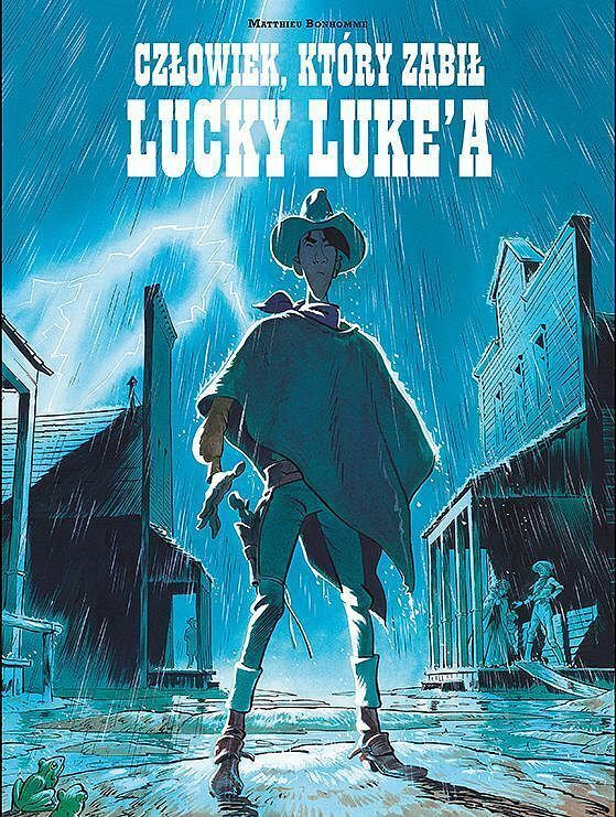 Człowiek, który zabił Lucky Luke'a (wyd. 2022)