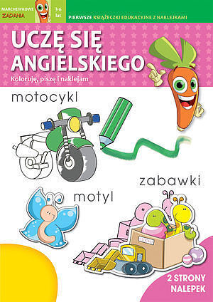 Uczę się angielskiego. Koloruję, piszę i naklejam. Marchewkowe zadania 3-6 lat