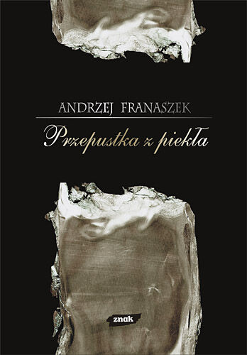 Przepustka z piekła. 44 szkice o literaturze i przygodach duszy