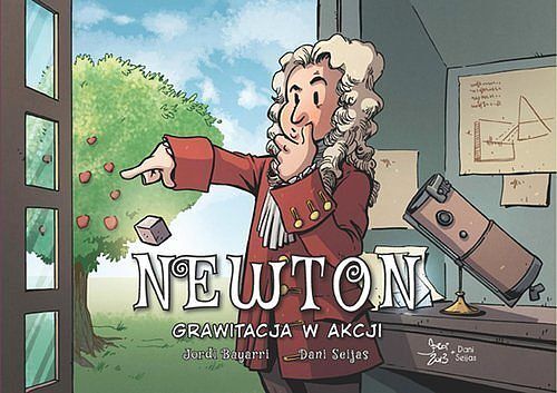 Najwybitniejsi Naukowcy - Newton. Grawitacja w akcji