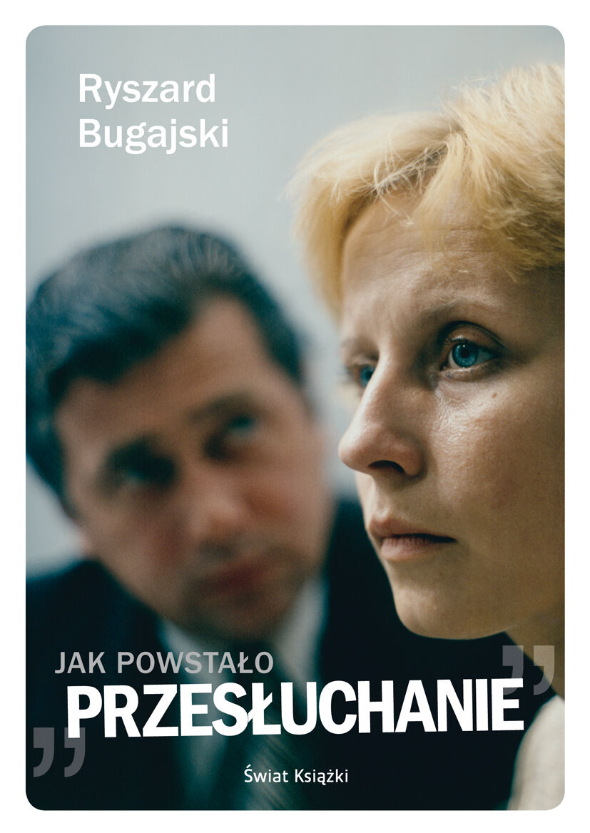 Jak powstało "Przesłuchanie"