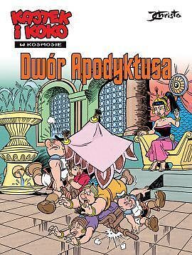 Kajtek i Koko w kosmosie - 06 - Dwór Apodyktusa.