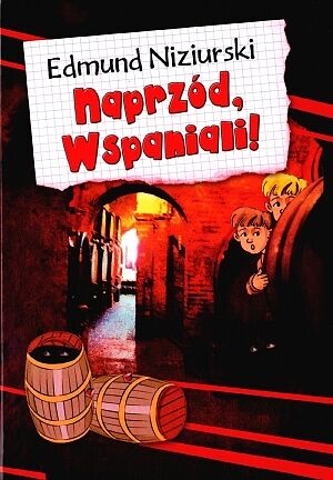 Naprzód, Wspaniali!
