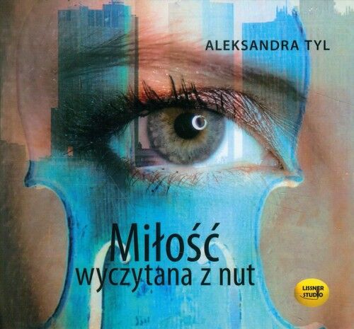 Miłość wyczytana z nut (audiobook CD)