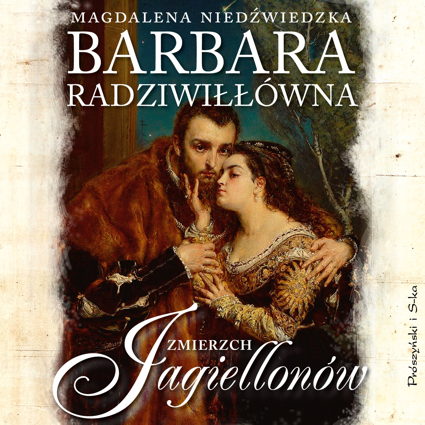 Barbara Radziwiłłówna. Zmierzch Jagiellonów (audiobook MP3)