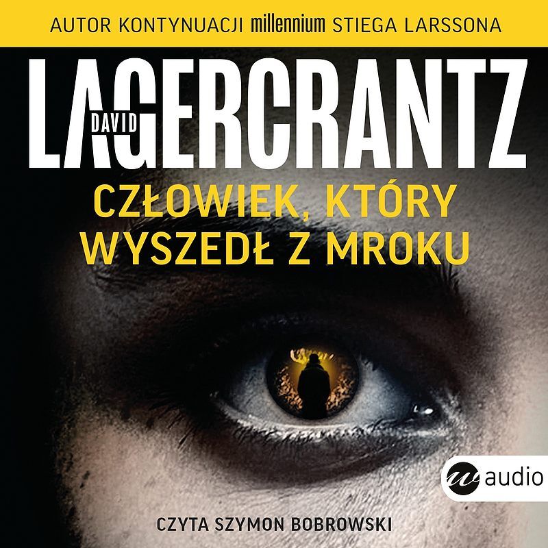 Człowiek, który wyszedł z mroku (audiobook CD)