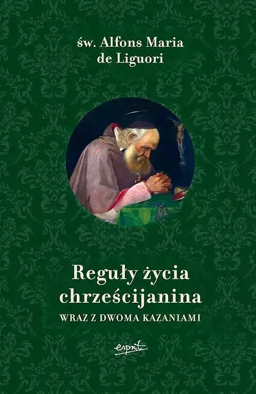 Reguły życia chrześcijanina wyd. II