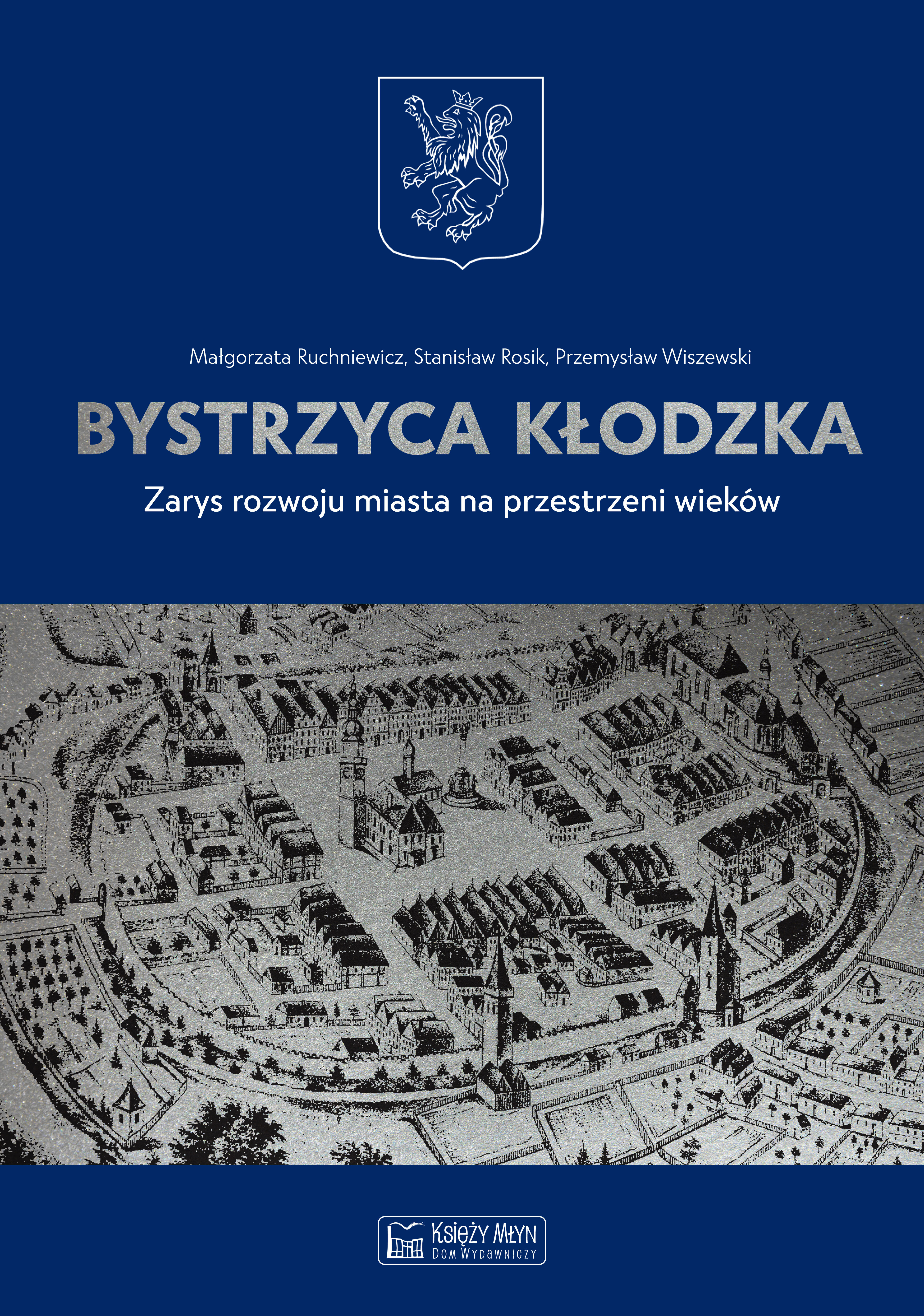 Bystrzyca Kłodzka. Zarys rozwoju miasta na przestrzeni wieków