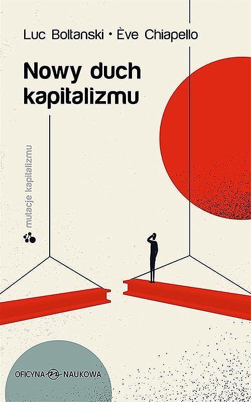 Nowy duch kapitalizmu / Oficyna Naukowa