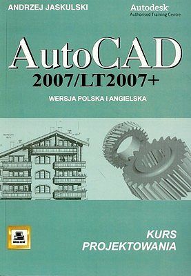 Autocad 2007/lt2007+ wer. Pol/ang kurs projektowania