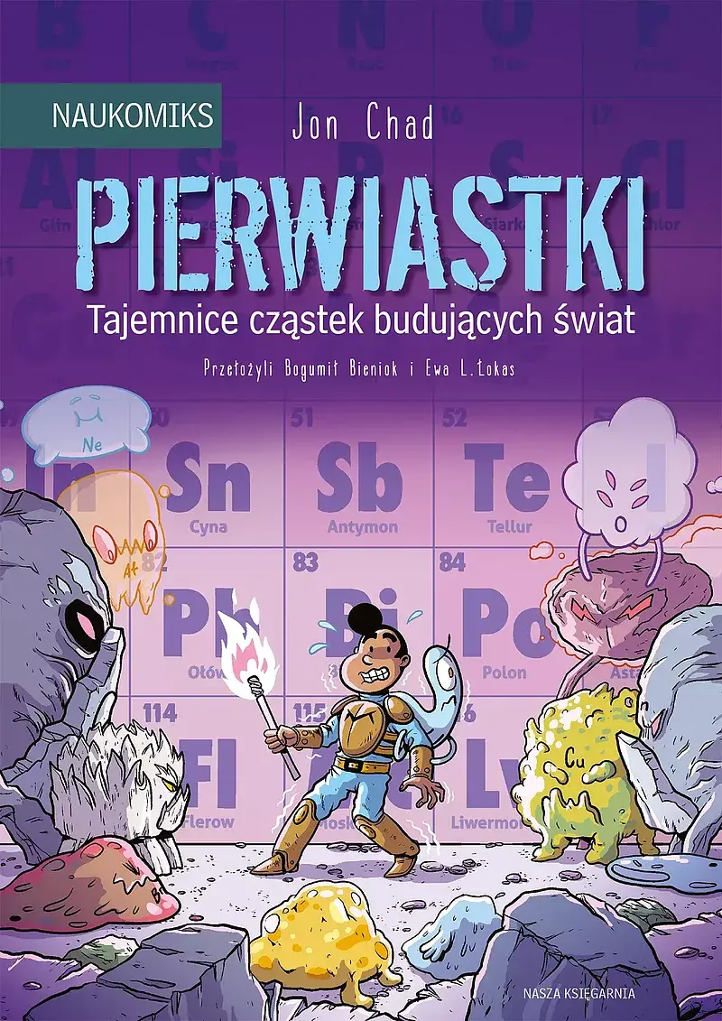Naukomiks - Pierwiastki - tajemnice cząstek budujących świat