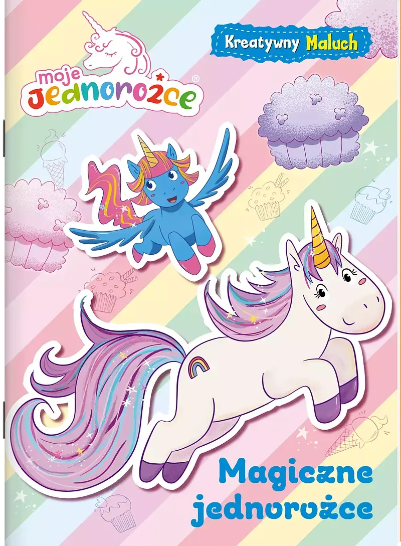 Moje jednorożce Kreatywny maluch cz. 1 W świecie jednorożców