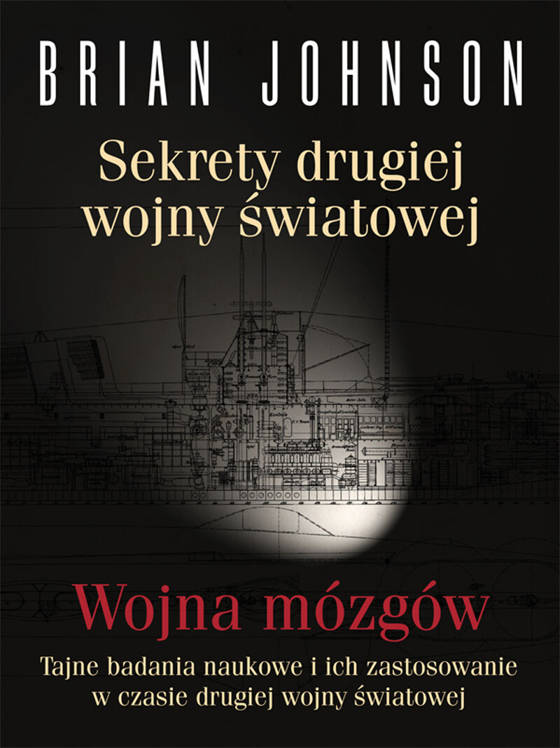 Sekrety drugiej wojny światowej. Wojna mózgów