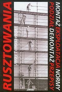 Rusztowania. Montaż. Eksploatacja. Normy