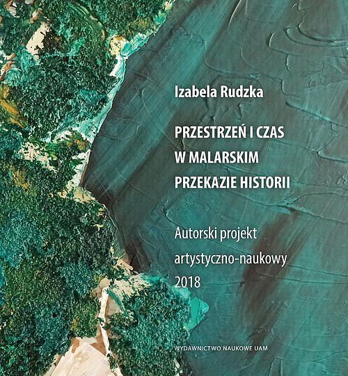 Przestrzeń i czas w malarskim przekazie historii