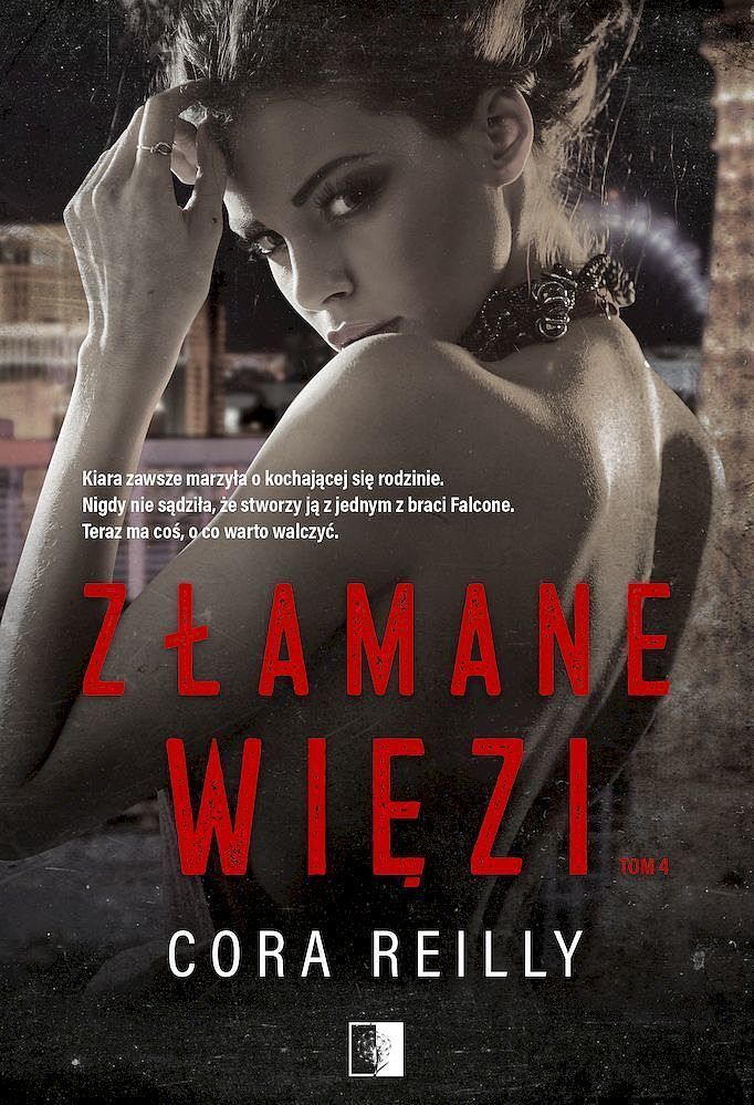 Złamane więzi. Seria The Camorra Chronicles. Tom 4