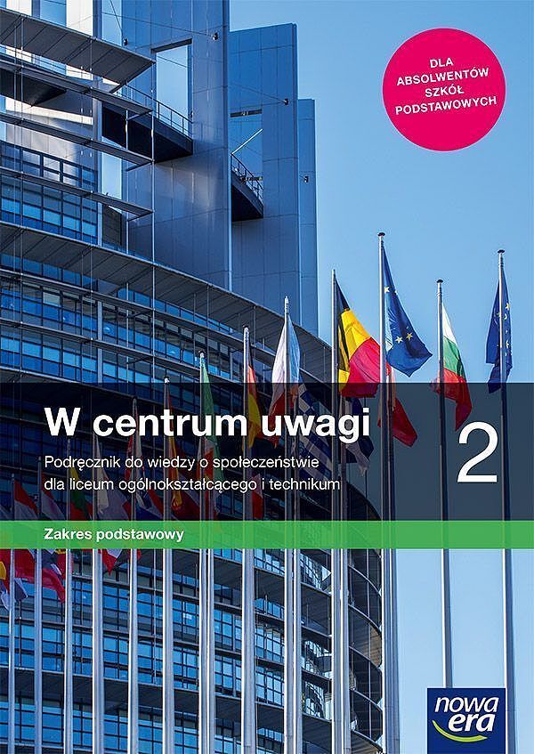 Nowe wiedza o społeczeństwie w centrum uwagi era podręcznik 2 liceum i technikum zakres podstawowy 64212