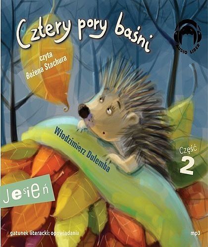 Cztery pory baśni Jesień Część 2 (audiobook CD)