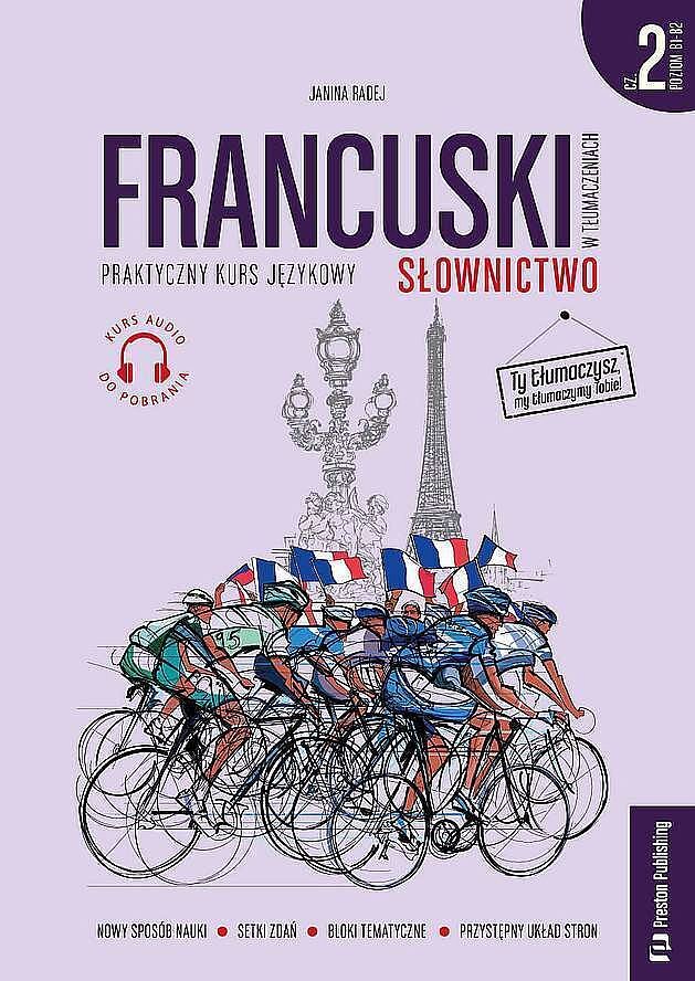Francuski w tłumaczeniach. Słownictwo 2. Poziom b1-b2