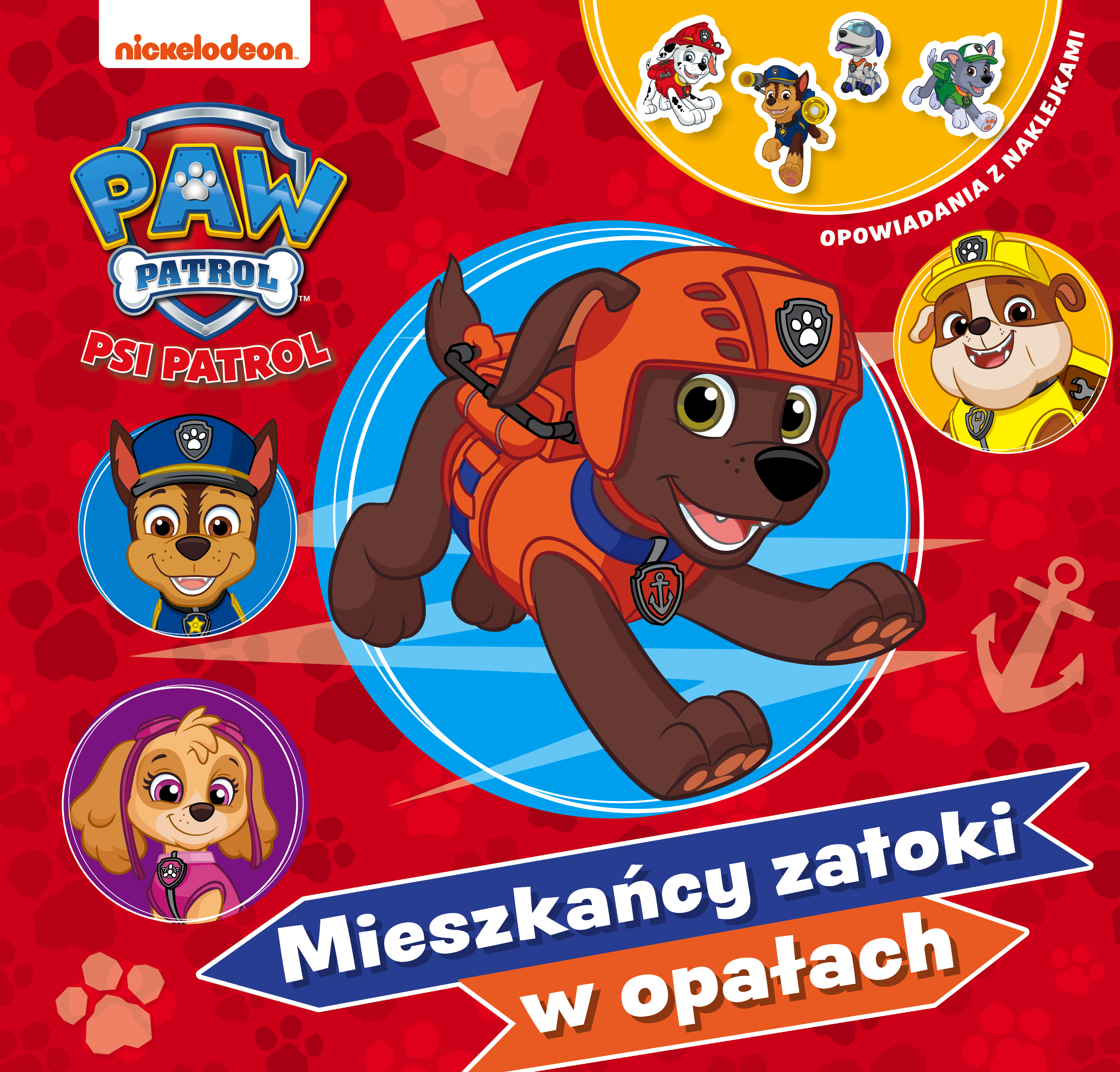 Psi Patrol. Opowiadania z naklejkami. Mieszkańcy zatoki w opałach