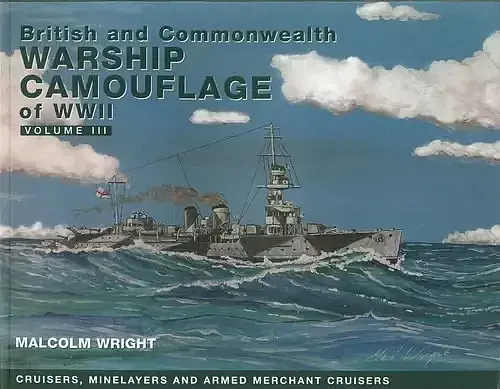 British and Commonwealth Warship Camouflage of WWII. Volume 3