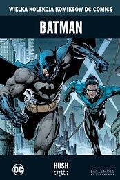 Wielka Kolekcja Komiksów DC Comics - 2 - Batman: Hush, cz. 2