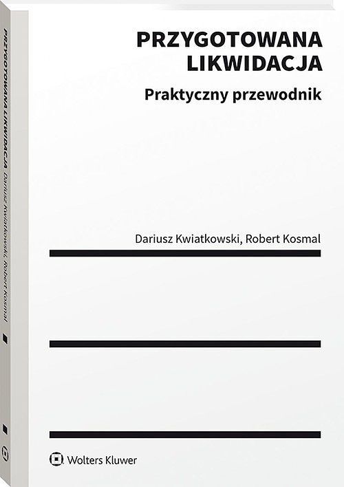 Przygotowana likwidacja Praktyczny poradnik