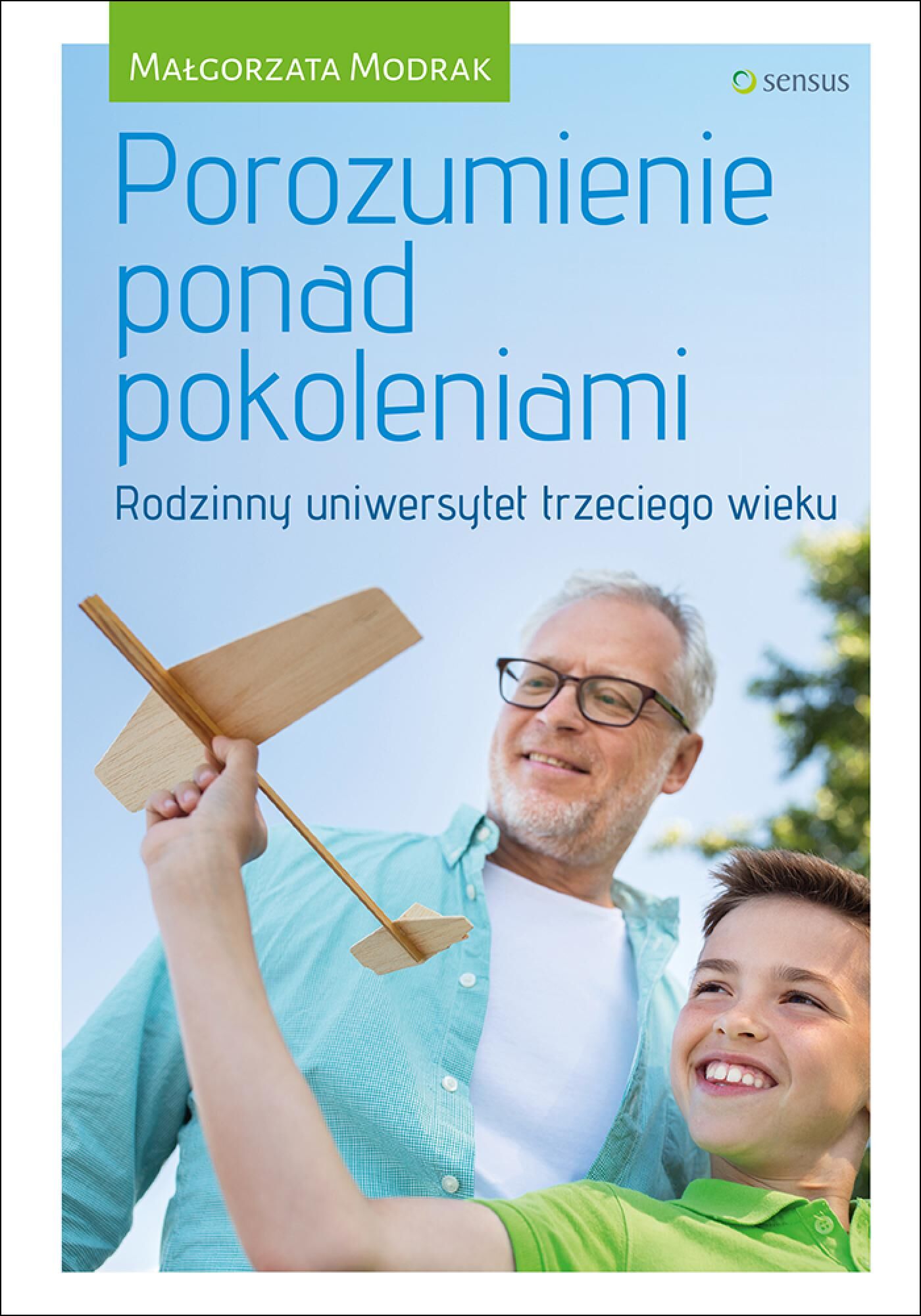 Porozumienie ponad pokoleniami. Rodzinny uniwersytet trzeciego wieku (e-book)