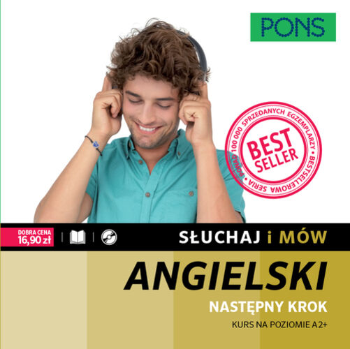 Słuchaj i mów PONS Następny krok Kurs angielskiego A2+ z nagraniami