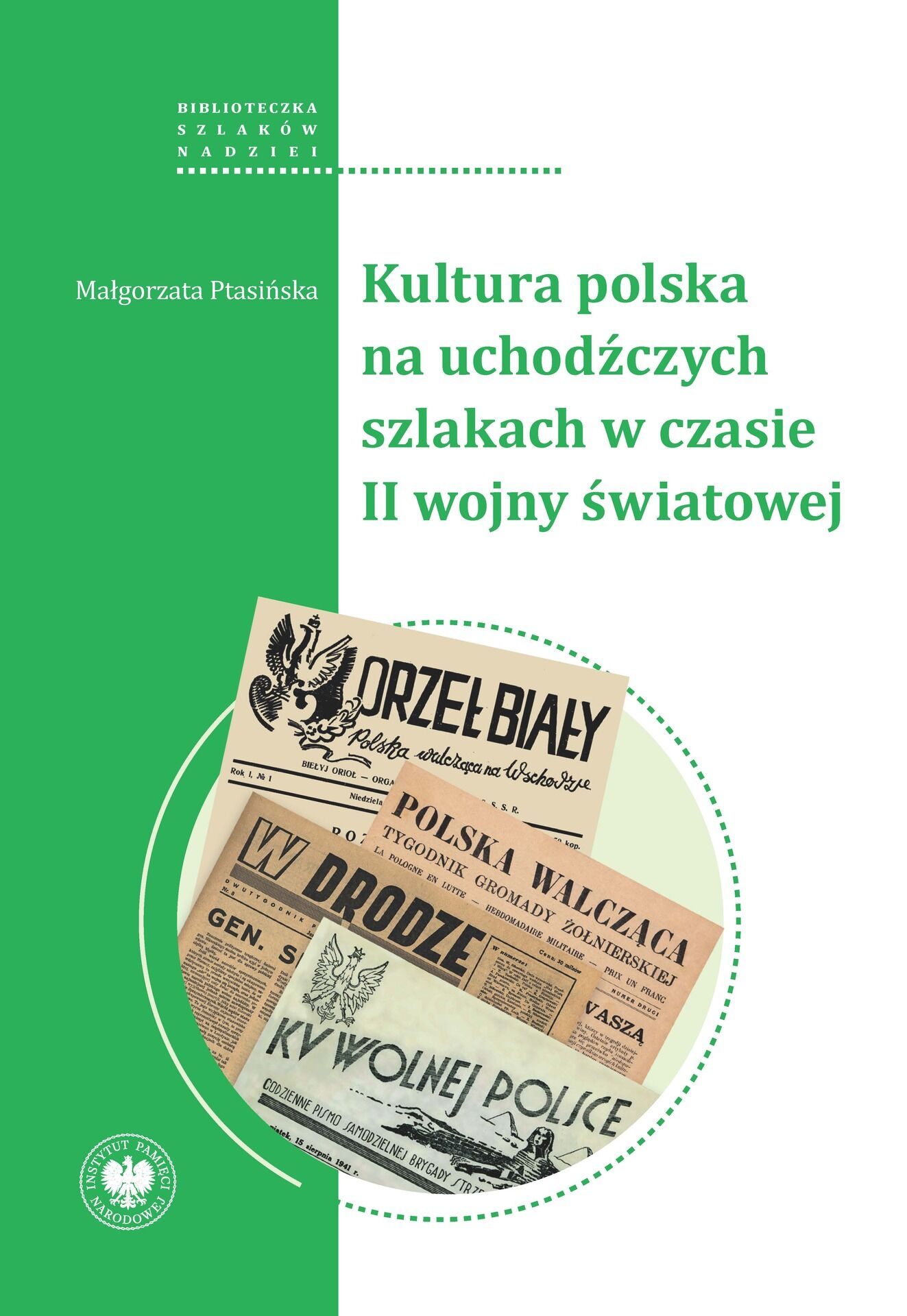 Kultura polska na uchodźczych szlakach w czasie II wojny światowej