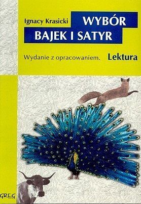 Wybór bajek i satyr - lektury z omówieniem, gimnazjum