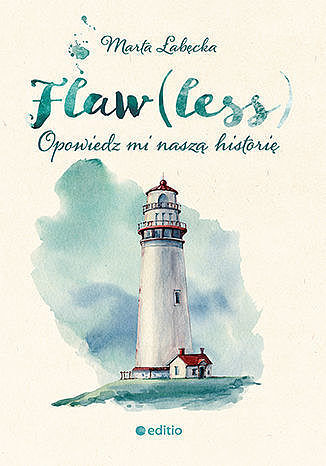 Flaw(less). Opowiedz mi naszą historię